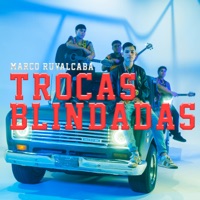 Trocas Blindadas - Single - Marco Ruvalcaba