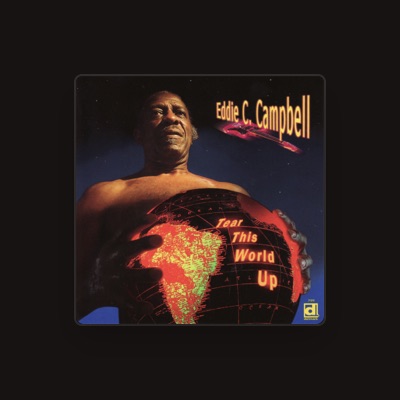 Listen to Eddie C. Campbell, watch music videos, read bio, see tour dates & more!