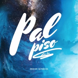 Pal piso (feat. Dj pancho) Lex Bm