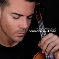 Someone You Loved (Violin Cover) - Single - Robert Mendoza