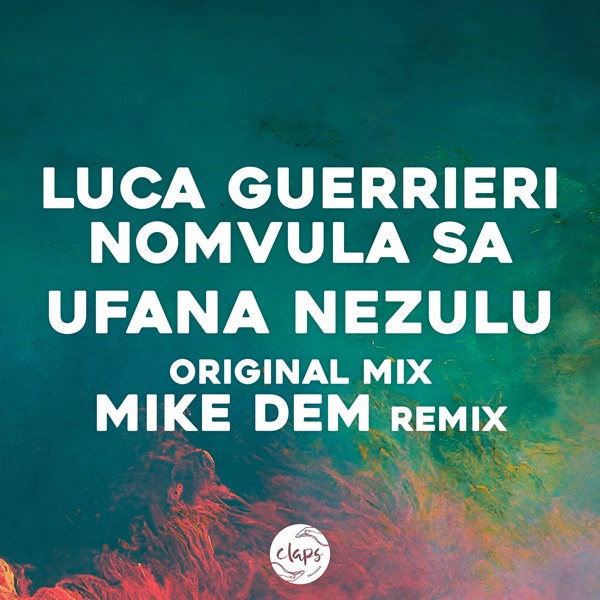 Ufana Nezulu (Incl. Mike Dem Remix) - Single