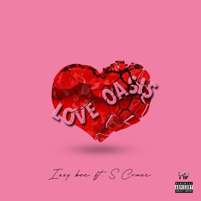 Love Oasis (feat. S Craze) - Single