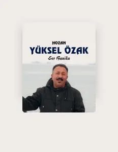 Écoutez Hozan Yüksel Özak, regardez des vidéoclips, lisez la biographie, consultez les dates de tournée et plus encore !