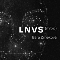 LNVS (rmxd) - Bára Zmeková