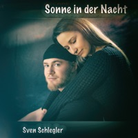 Sonne in der Nacht - Single - Sven Schlegler