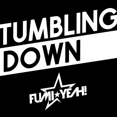 Tumbling Down - Single