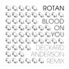 Stream & download Blood On You (Deckard Anderson Remix) - Single