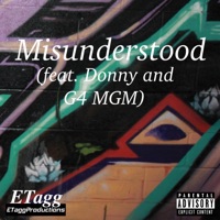 Misunderstood (feat. Donny & G4 MGM) - Single - Etagg