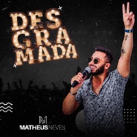 Desgramada - Single - Matheus Neves