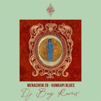 Kumkapi Blues (Dj Bey Remix) - Single - Menachem 26