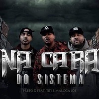 Na Cara do Sistema (feat. Titi) - Single - Preto x
