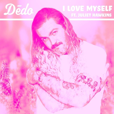I Love Myself (feat. Juliet Hawkins) - Single