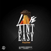 Life Aint Easy - Single - RapDee