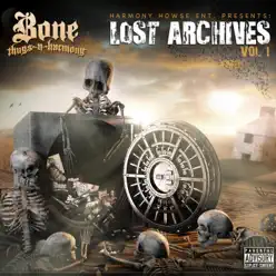 Lost Archives, Vol. 1 - Bone Thugs-N-harmony