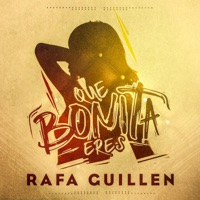 Que Bonita Eres - Single - Rafa Guillén
