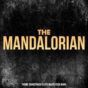 The Mandalorian (Theme from "Star Wars: The Mandalorian") - Single