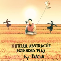 Hotelul Abstractie - EP - Basaa