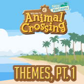 Animal Crossing: New Horizons Themes, Pt. 1 - EP