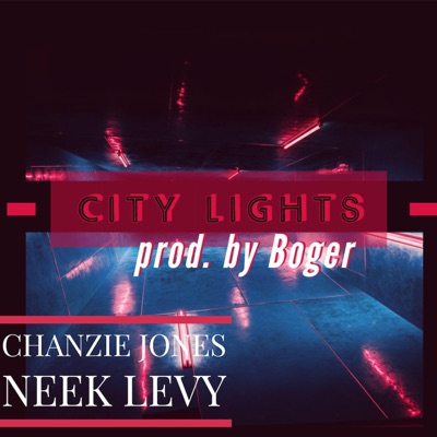 City Lights (feat. Neek Levy) - Single