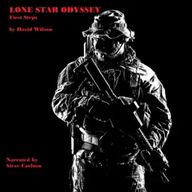 Lone Star Odyssey: First Steps (Unabridged)