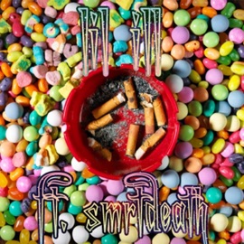 Cigarettes and Candy (feat. Smrtdeath) lil ill