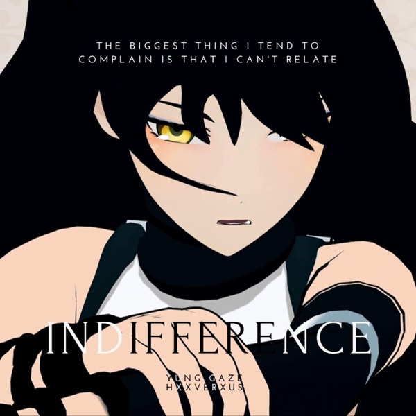 Indifference (feat. HXXVERXUS)