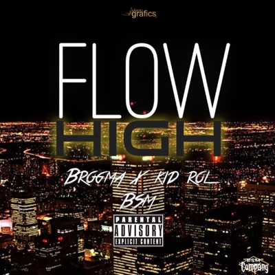 Flow High (feat. Kid.Rol) - Single
