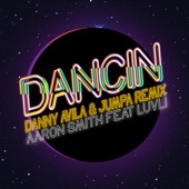 Dancin (feat. Luvli) [Danny Avila & Jumpa Remix] artwork