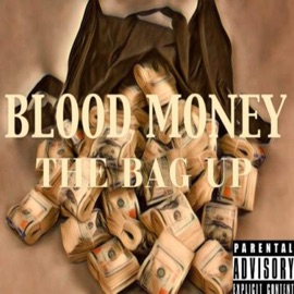 The Bag Up Blood Money