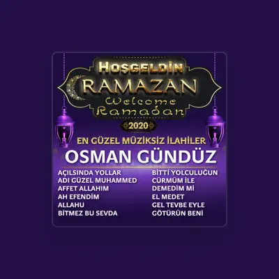 Listen to Osman Gündüz, watch music videos, read bio, see tour dates & more!