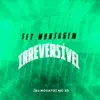 Stream & download Set Montagem Irreversivel - Single