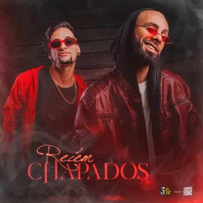 Recém Chapados (feat. Kelvyn Mour) - Single - 3 um Só