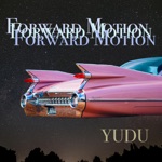 Yudu - Forward Motion