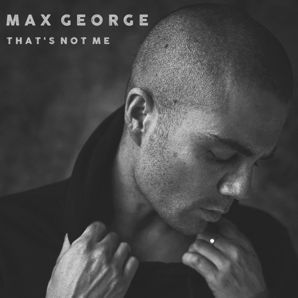 Max George – That’s Not Me – Single (2020) 