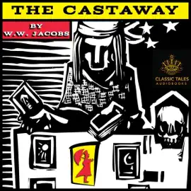 The Castaway: Classic Tales Edition