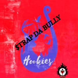 Hookies $trap Da Bully