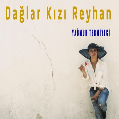 Dağlar Kızı Reyhan - Single