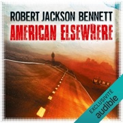 American elsewhere - Robert Jackson Bennett