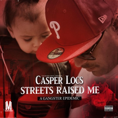 Streets Raised Me (feat. Sneaks)