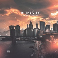 In the City - Single - Cortez & A Junior
