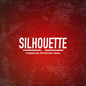 Silhouette (feat. Romix & Or3o) - Single