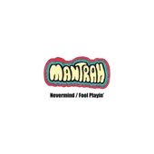 Mantrah - Fool Playin'