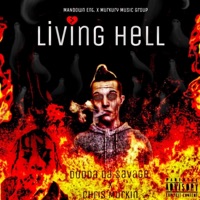 Living Hell (feat. Chris Murkin) - Single - DoddaDaSavage