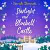 Starlight Over Bluebell Castle - Sarah Bennett