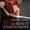 La rose et le Highlander - Brenda Joyce