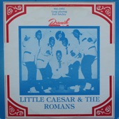 Little Caesar & The Romans - Those Oldies But Goodies (Remind Me of You)