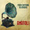 Anatoli - To Vapori Ap' tin Persia