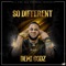 SO DIFFERENT - DEMI GODZ lyrics