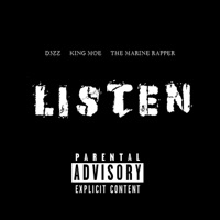 Listen (feat. King Moe & the Marine Rapper) - Single - D3zz