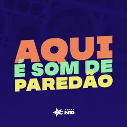 Aqui É Som de Paredão - EP - MC N10 Aqui É Som de Paredão - EP - MC N10